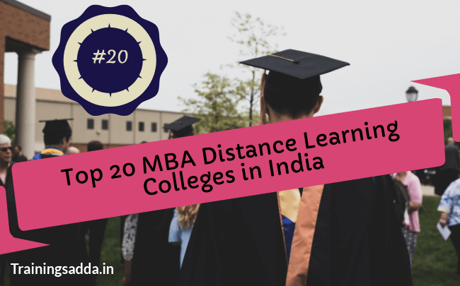 Top 20 Best MBA Distance Learning Colleges in India | Trainingsadda